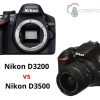 Nikon D3200 vs D3500 – Which DSLR Is the Best & Why?