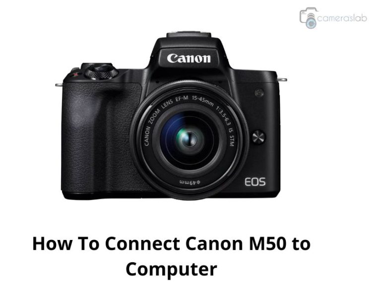How To Connect Canon M50 to Computer