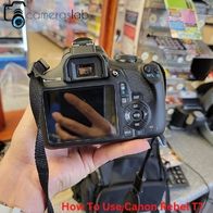 How To Use Canon Rebel T7