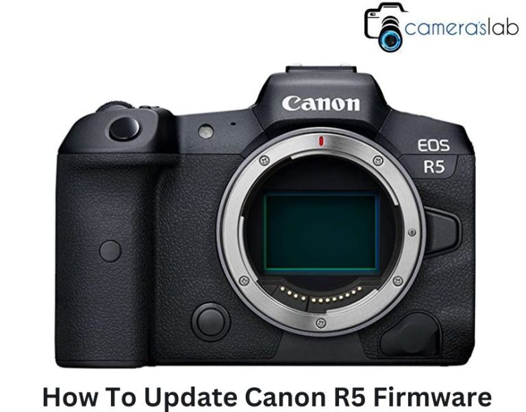 How To Update Canon R5 Firmware